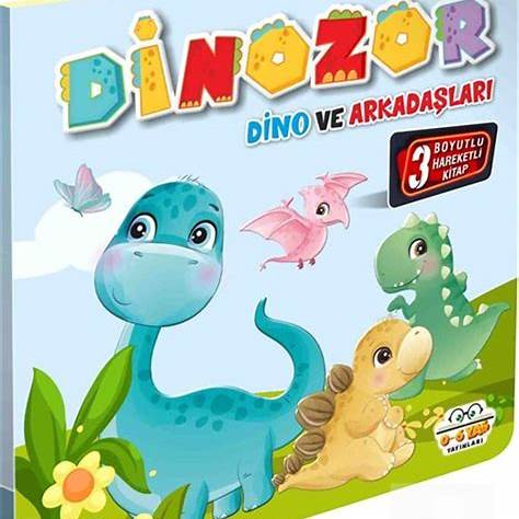 Dinozor Dino ve Arkadaşları / Hareketli Kitaplar Serisi